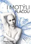 I motýli pláčou - Marky Volf - kniha z kategorie Beletrie