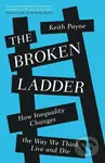 The Broken Ladder (How Inequality Changes the Way We Think, Live and Die) - kniha z kategorie Psychologie