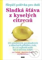 Sladká šťáva z kyselých citronů…