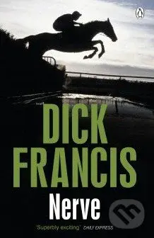 Nerve - Dick Francis - kniha z kategorie Detektivky, thrillery a horory