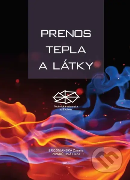 Prenos tepla a látky - Elena Pivarčiová - kniha z kategorie Vysoké školy