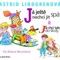Já ještě nechci jít spát (& Já chci taky do školy) - audiokniha z kategorie Pohádky