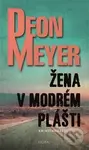 Žena v modrém plášti - Deon Meyer - kniha z kategorie Detektivky, thrillery a horory