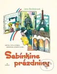 Sabínkine prázdniny (Grétka, teta a iní podivní obyvatelia jedného domu) - kniha z kategorie Beletrie pro děti