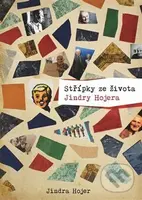 Střípky ze života Jindry Hojera - Jindra Hojer - kniha z kategorie Autobiografie