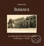 Šumava - Martin Leiš - kniha z kategorie Historie