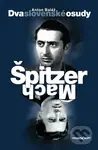 Dva slovenské osudy (Špitzer - Mach) - Anton Baláž