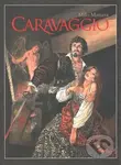 Caravaggio - Milo Manara - kniha z kategorie Komiksy