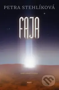 Faja - Petra Stehlíková - kniha z kategorie Beletrie pro děti