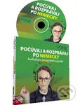 Počúvaj a rozprávaj po nemecky (Audiokurz nemeckého jazyka (Niveau A1 - A2)) - kniha z kategorie Jazykové učebnice a slovníky