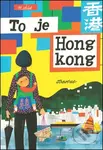 To je Hongkong - Miroslav Šašek - kniha z kategorie Místopisy