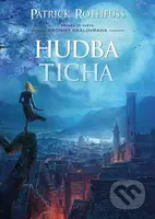 Hudba ticha - Patrick Rothfuss - kniha z kategorie Beletrie pro děti