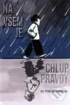 Na všem je chlup pravdy - Tomáš Nováček - kniha z kategorie Beletrie