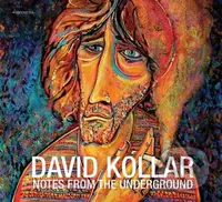 David Kollar: Notes from the Underground (CD) - David Kollar
