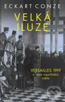 Velká iluze - Eckart Conze