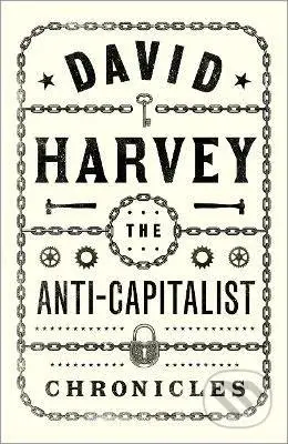The Anti-Capitalist Chronicles - David Harvey - kniha z kategorie Byznys a management