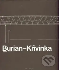 Burian – Křivinka Architekti - Aleš Burian - kniha z kategorie Architektura
