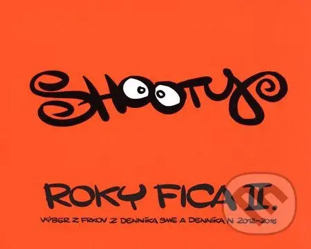 Roky Fica II. (Výber z frkov z denníka Sme a Denníka N 2012 – 2016) - kniha z kategorie Komiksy