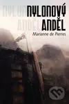 Nylonový anděl - Marianne de Pierres - kniha z kategorie Sci-fi a fantasy