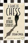 The Game Of Chess And Other Stories - Stefan Zweig - kniha z kategorie Beletrie