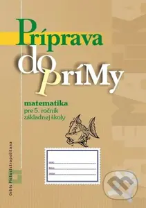 Príprava do prímy - matematika - pracovný zošit (pre 5. ročník základnej školy) - kniha z kategorie Matematika