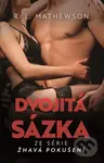 Žhavá pokušení: Dvojitá sázka - R.L. Mathewson