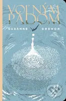 Voľným pádom - Susanne Gregor - kniha z kategorie Beletrie pro děti