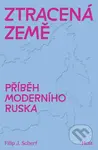 Ztracená země (Příběh moderního Ruska) - Filip J. Scherf - kniha z kategorie Humanitní a společenské vědy