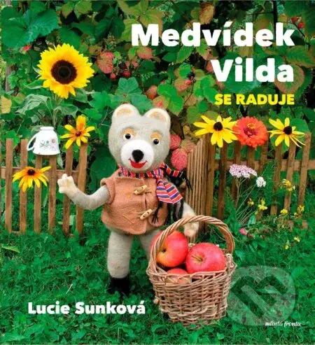 Medvídek Vilda se raduje - Eva Bavorová, Lucie Sunková, Lucie Sunková (ilustrátor) - kniha z kategorie Beletrie pro děti