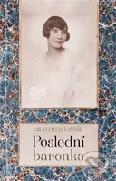 Poslední baronka - Silvester Lavrík - kniha z kategorie Malířství a sochařství