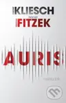 Auris (Thriller podle námětu Sebastiana Fitzeka) - Vincent Kliesch, Sebastian Fitzek - kniha z kategorie Thrillery