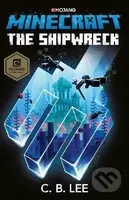 Minecraft: The Shipwreck - C.B. Lee - kniha z kategorie Beletrie pro děti