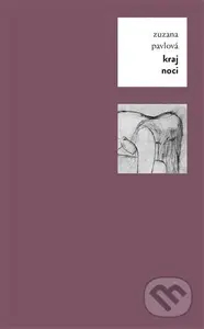 Kraj noci - Zuzana Pavlová - kniha z kategorie Poezie