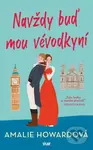 Navždy buď mou vévodkyní - Amalie Howard - kniha z kategorie Romantika