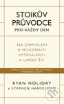 Stoikův průvodce pro každý den (366 zamyšlení o moudrosti, vytrvalosti a umění žít) - kniha z kategorie Seberozvoj