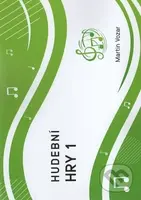 HUDEBNÍ HRY 1 (16 zábavných hudebních her pro děti) - kniha z kategorie Pro děti