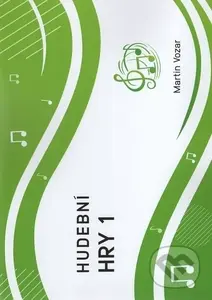 HUDEBNÍ HRY 1 (16 zábavných hudebních her pro děti) - kniha z kategorie Pro děti