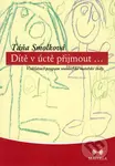 Dítě v úctě přijmout... (Vzdělávací program waldorfské mateřské školy) - kniha z kategorie Pedagogika