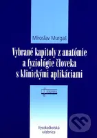 Vybrané kapitoly z anatómie a fyziológie človeka s klinickými aplikáciami - kniha z kategorie Medicína