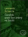 Candido aneb Sen sněný na Sicílii - Leonardo Sciascia - kniha z kategorie Beletrie