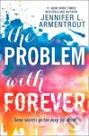 The Problem with Forever - Jennifer L. Armentrout - kniha z kategorie Beletria