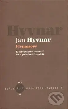 Virtuosové (K evropskému herectvií 19. a počátku 20. století) - kniha z kategorie Umění, design a architektura