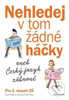 Nehledej v tom žádné háčky (aneb Český jazyk zábavně) - kniha z kategorie 2. stupeň