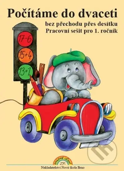 Počítáme do dvaceti bez přechodu přes desítku – pracovní sešit pro 1. ročník - kniha z kategorie 1. stupeň