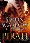 Piráti - T.J. Andrews, Simon Scarrow - kniha z kategorie Pro děti