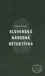 Slovenská národná detektívka - Bohumil Vžentek - kniha z kategorie Detektivky, thrillery a horory