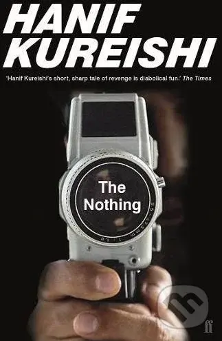 The Nothing - Hanif Kureishi - kniha z kategorie Společenská beletrie