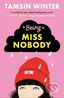 Being Miss Nobody - Tamsin Winter - kniha z kategorie Beletrie pro děti