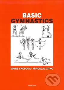 Basic Gymnastics - Marie Skopová, Miroslav Zítko - kniha z kategorie Střední školy