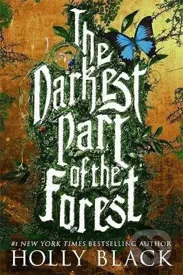 The Darkest Part of the Forest - Holly Black - kniha z kategorie Beletrie pro děti